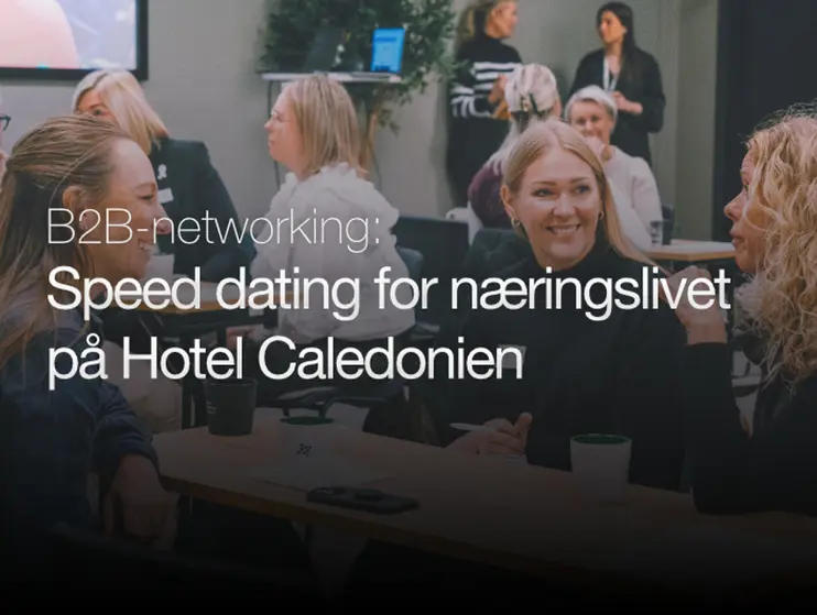 B2B speed dating for Næringslivet